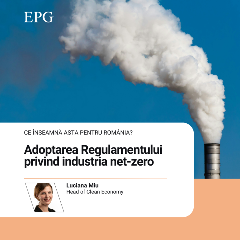Adoptarea Regulamentului privind industria net-zero – Implicații pentru România