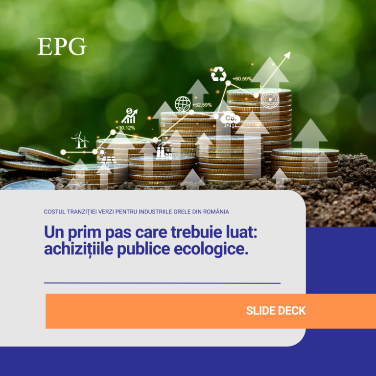 Achizițiile publice ecologice. Primul pas esențial pentru decarbonizarea industriilor grele din România