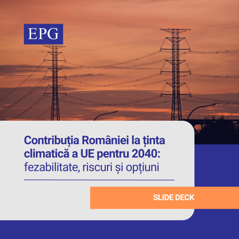 Contribuția României la ținta climatică a UE pentru 2040: fezabilitate, riscuri și opțiuni
