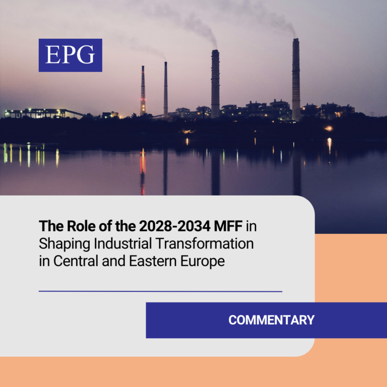 The Role of the 2028–2034 MFF in Shaping Industrial Transformation in Central and Eastern Europe